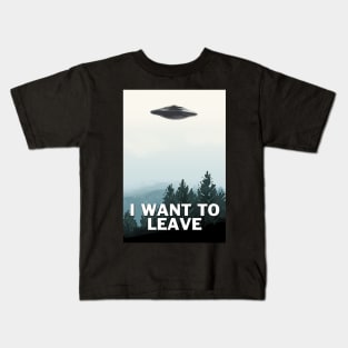 I Want To Leave Kids T-Shirt